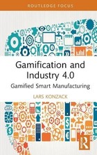 Gamification and Industry 4.0 (Routledge Advances in Production and Operations M