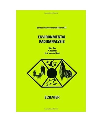 Environmental Radioanalysis [Studies in Environmental Science S.], etc.; Das, H.