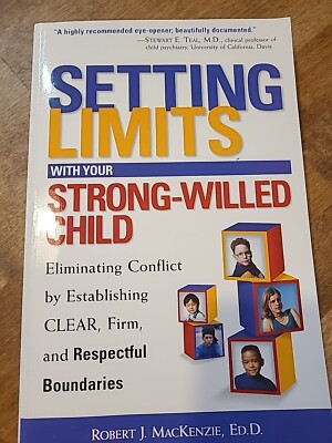 Setting Limits Ser.: Setting Limits with Your Strong-Willed Child : Eliminating