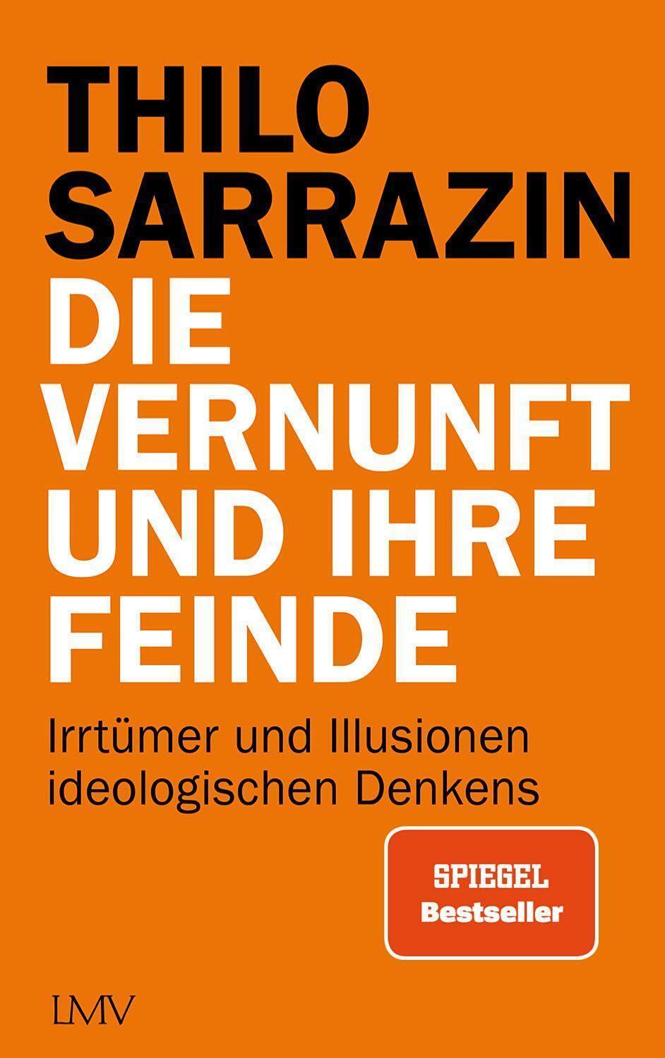 Thumbnail - Die Vernunft Und Ihre Feinde Thilo Sarrazin
