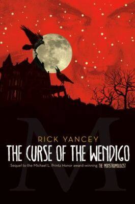 The Curse of the Wendigo: Volume 2 by Yancey, Rick