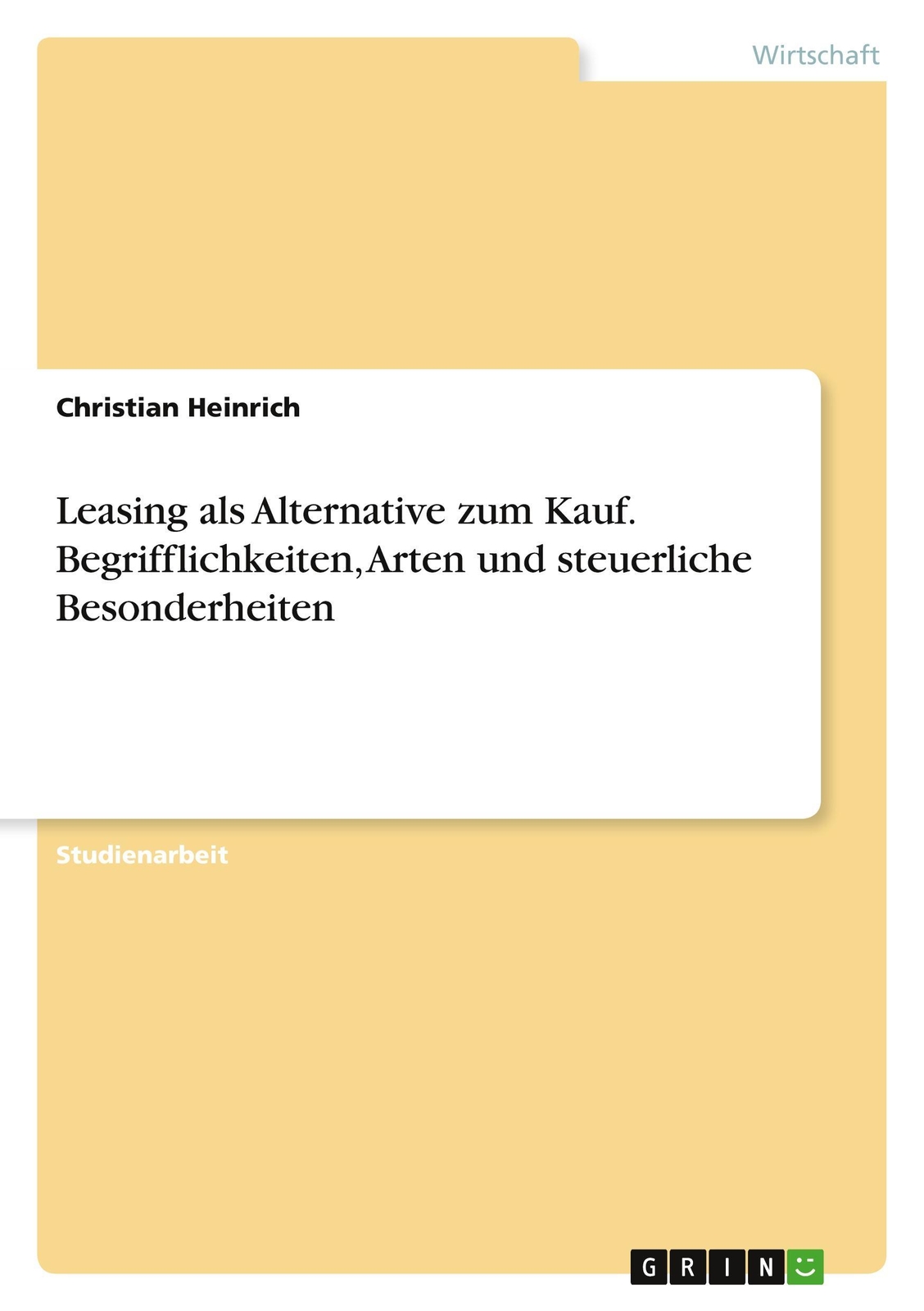 Leasing Als Alternative Zum Kauf. Begrifflichkeiten, Arten Und