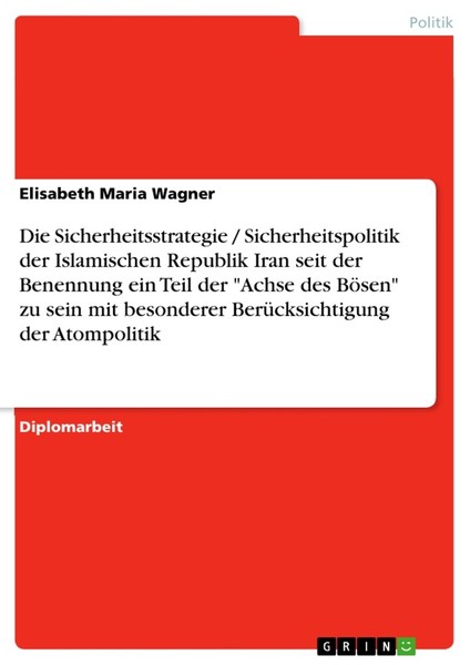 Die Sicherheitsstrategie / Sicherheitspolitik Der Islamischen Republik Iran Seit-image