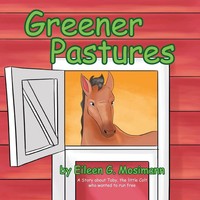 Eileen G. Mosimann | Greener Pastures | Taschenbuch | Englisch (2013) | Xlibris