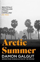 Damon Galgut - Arctic Summer Author Of The 2021 Booker Prize-Winning - G245Z