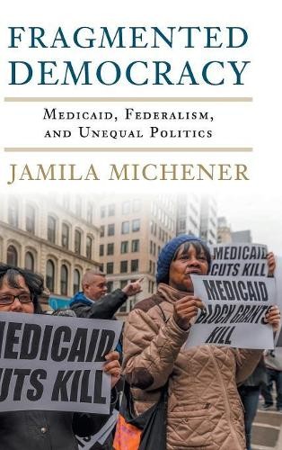 Fragmented Democracy by Jamila Michener - 9781316510193