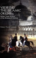 Viewing The Islamic Orient | British Travel Writers Of The Nineteenth Century
