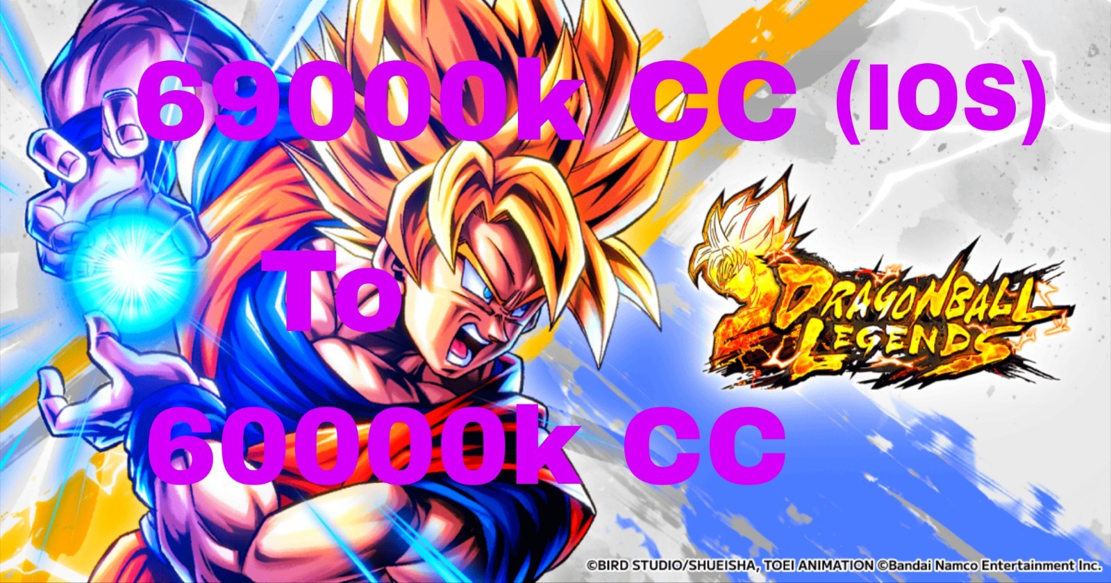 Dragonball Legends|Acc 60000k CC a 69000kCC (Global IOS)