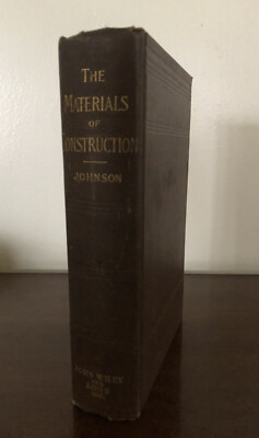 The Materials Of Construction (1912) J B Johnson 4th Edition Maps Antique