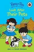 Topsy and Tim: Look After Their Pets-Jean Adamson, Gareth Adamson