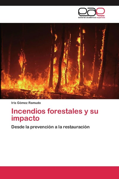 Iris GóMez Ramudo | Incendios Forestales Y Su Impacto | Taschenbuch | Spanisch-image