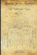 Mysteries of Sir Lionheart: The Intricate Code by Phrygian Bayona Paperback Book