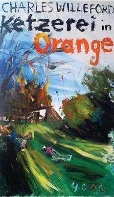 Ketzerei in Orange | Pulp Master 19 | Charles Willeford | Deutsch | Taschenbuch