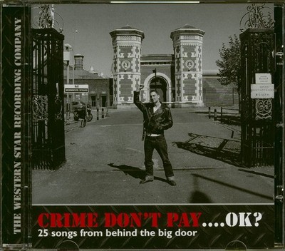Various - Crime Don't Pay... OK? (CD) - Revival Rock & Roll/Rockabilly