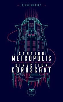 Station Metropolis, Direction Corsucant - Ville, Science... | Buch | Zustand gut