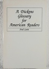 A DICKENS GLOSSARY FOR AMERICAN READERS - Fred Levit (SIGNED 1996, Paperback)