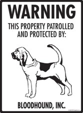 Warning Bloodhound Property Protected - Beware Aluminum Dog Sign - 9" x 12"
