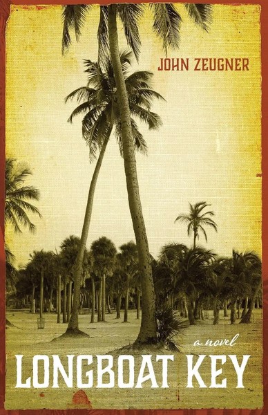 Longboat Key John Zeugner Taschenbuch Kartoniert / Broschiert Englisch 2020-image