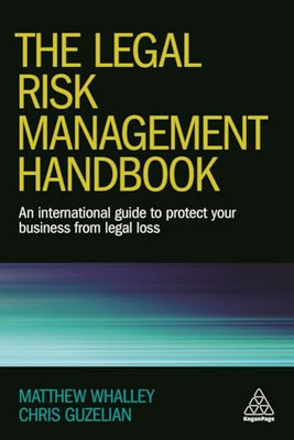 The Legal Risk Management Handbook: an International Gu -  NEW Professor Chris 2