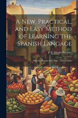 Foerster - A New Practical and Easy Method of Learning the Spanish L - X555z