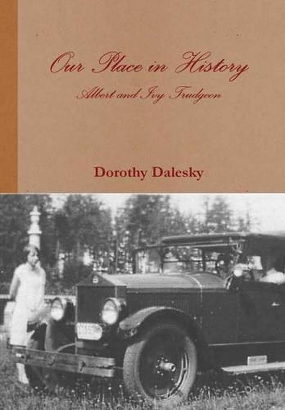 Our Place in History by Dorothy Dalesky Hardcover English Edition