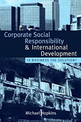 Corporate Social Responsibility and International Development : I