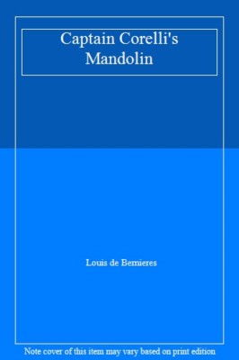 Captain Corelli's Mandolin,Louis de Bernieres- 0099422042