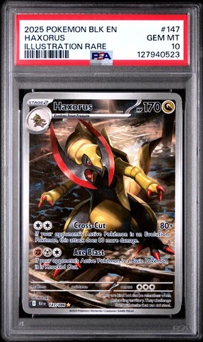 2025 POKEMON BLK EN-BLACK BOLT ILLUSTRATION RARE #147 HAXORUS PSA 10