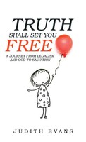 Judith Evans | Truth Shall Set You Free | Buch | Englisch (2022) | Gebunden