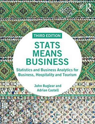 Stats Means Business: Statistics and Business Analyt by Buglear, John 1138588229