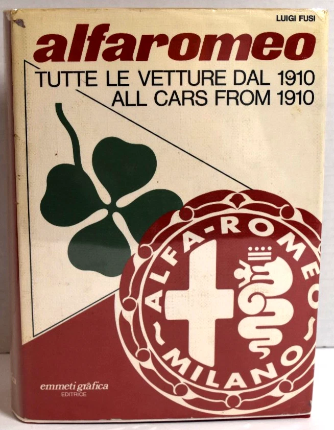Libri e riviste luigi fusi alfa romeo tutte le vetture dal 1910