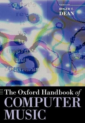 The Oxford Handbook of Computer Music - 9780199792030