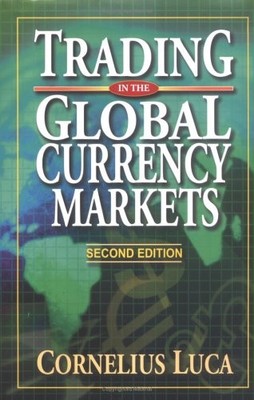 Trading in the Global Currency Mark..., Luca, Cornelius