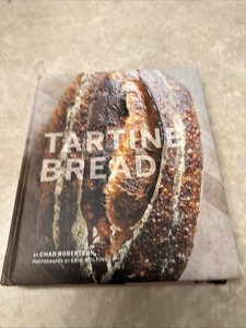 Tartine Bread Chad Robertson | eBay