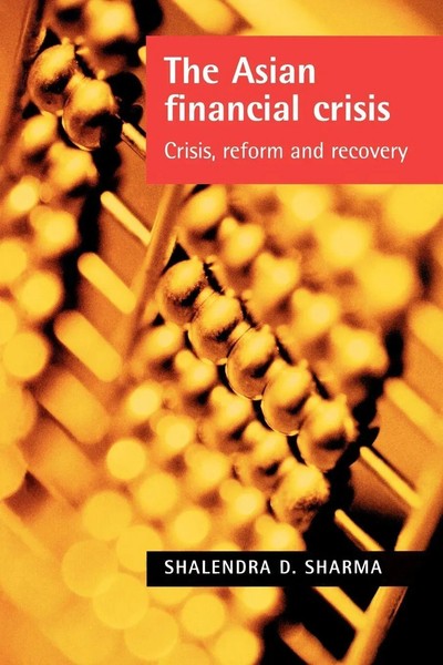 The Asian Financial Crisis | Crisis, Reform And Recovery | Shalendra Sharma-image