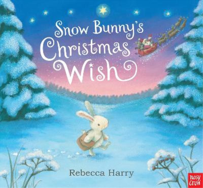 Snow Bunnys Christmas Wish, Nosy Crow, Used; Very Good Book