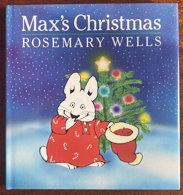 Max s Christmas By Rosemary Wells, Signed 1986 Vintage Hardcover