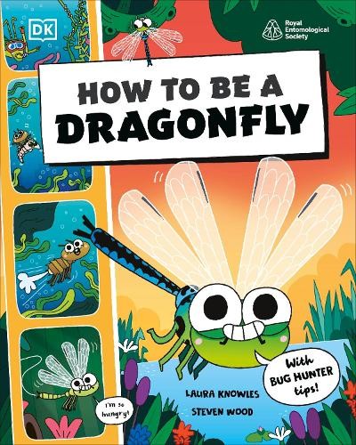 How to be a Dragonfly (in association with the Royal Entomological Society) by - Image 6