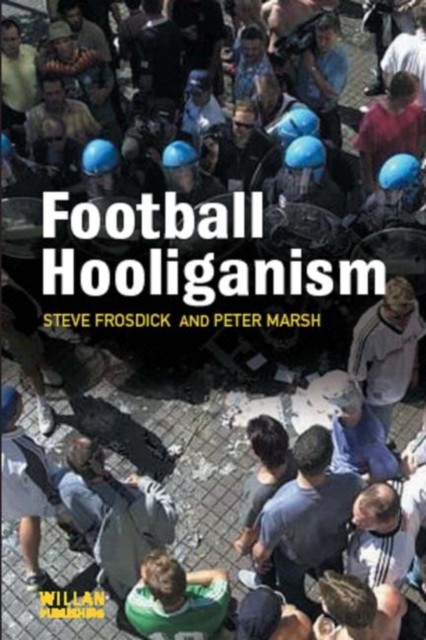 Football Hooliganism by Peter Marsh (Paperback Book)