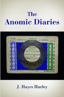 J. Hayes Hurley | The Anomic Diaries | Taschenbuch | Englisch (2011)