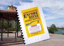 THOMPSON CENTER T/C ENCORE RIFLE & SHOTGUN MODELS Gun Owners  MANUAL