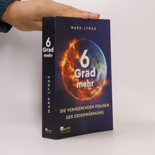 6 Grad mehr: Die verheerenden Folgen der Erde...