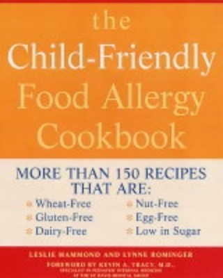 The Child-friendly Food Allergy Cookbook: More T... by Rominger, Lynne Paperback