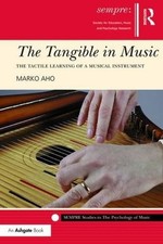The Tangible in Music: The Tactile Learning o...