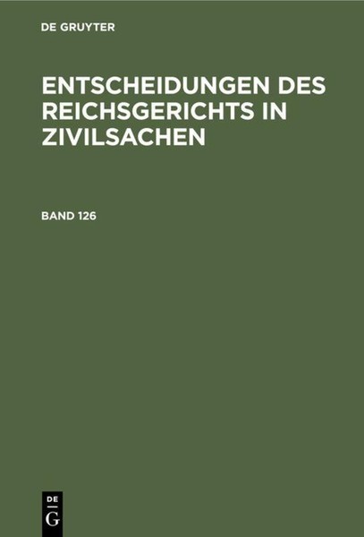 Entscheidungen Des Reichsgerichts In Zivilsachen. Band 126 Mitglieder Des Gerich-image