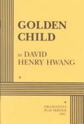 Golden Child Paperback David Henry Hwang
