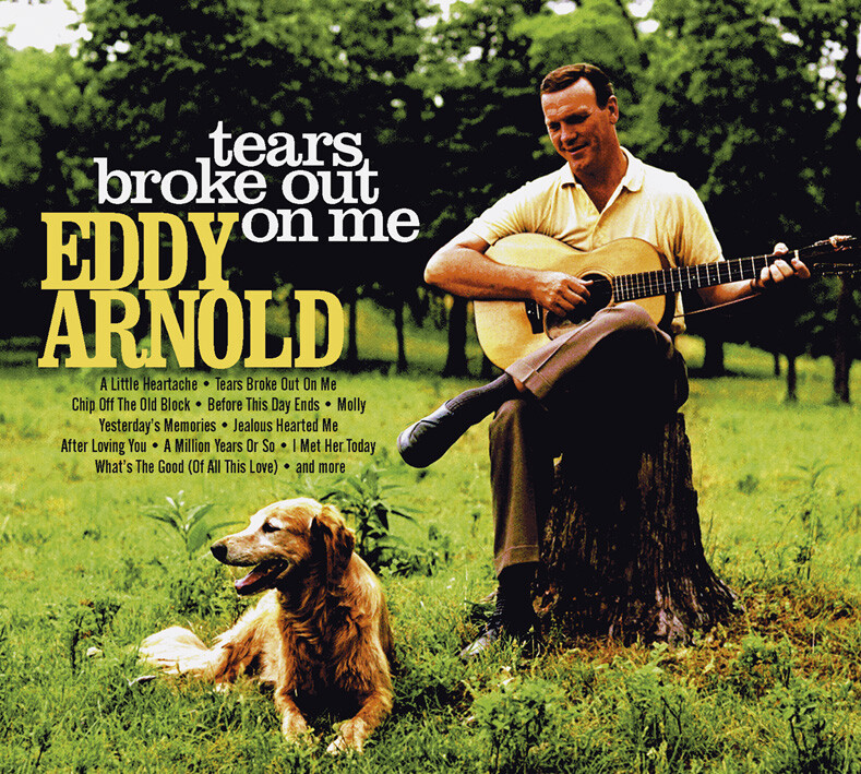 Eddy Arnold - Tears Broke Out On Me (CD) - Classic Country Artists
