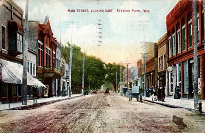 POSTCARD STREET SCENE MAIN STREET LOOKING EAST STEVENS POINT WISCONSIN - 1911