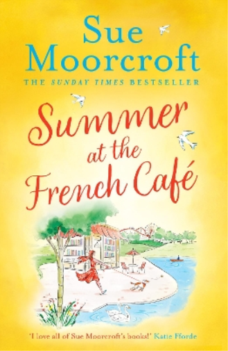 Sue Moorcroft Summer at the French Café (Tascabile)