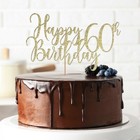 Happy 60th Birthday Cake Topper Party Decorations Anniversary 1st 21 25 30 40 50
